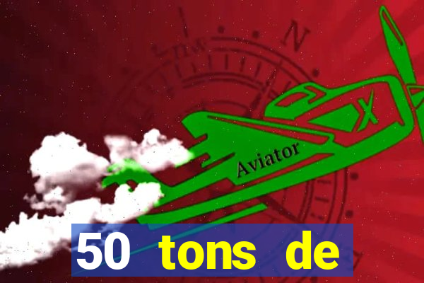 50 tons de liberdade filme completo dublado